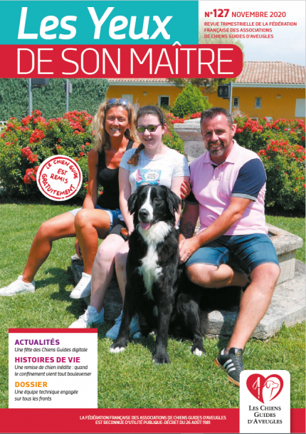 Il s'agit de la couverture de la revue &quot;les yeux de son maître&quot; numéro 127. Romane, une jeune fille malvoyante pose avec ses parents et son chien guide.