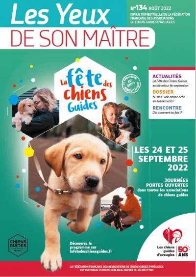 Il s'agit de la couverture de la revue &quot;les yeux de son maître&quot; numéro 134 : Visuel de La Fête des Chiens Guides 2022 où l'on voit un chiot labrador sable ressortir d'une forme hexagonale.